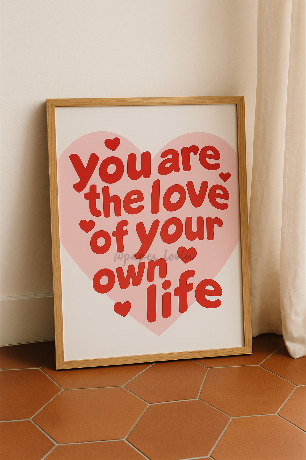 You are the love of your own life