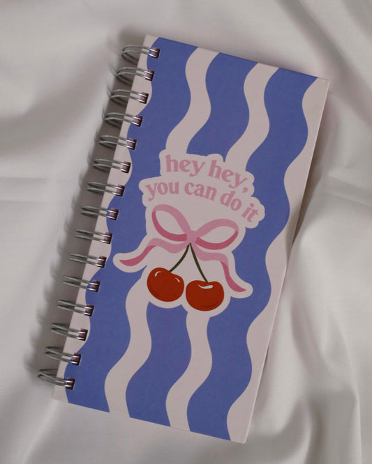 Hey, hey you can do it (Daily planner)